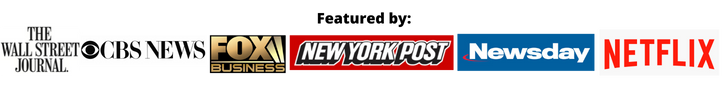 Featured by Wall Street Journal, CBS News, Fox Business, New York Post, Newsday, Netflix